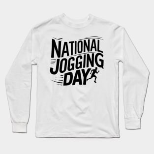 National Jogging Day Long Sleeve T-Shirt